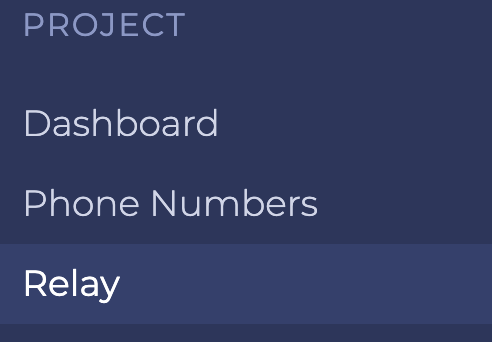 A screenshot of the Relay option under the Project heading in the main menu of a SignalWire Space.